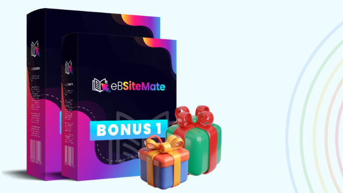 This Image Shows the fast action bonuses of eBSiteMate Review Bonus 1