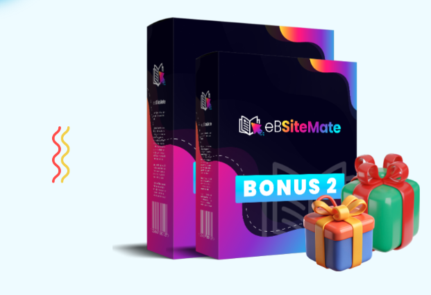 This Image Shows the fast action bonuses of eBSiteMate Review Bonus 2