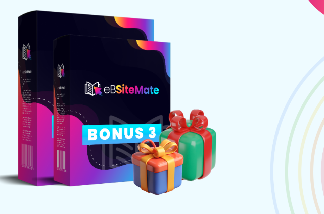 This Image Shows the fast action bonuses of eBSiteMate Review Bonus 3