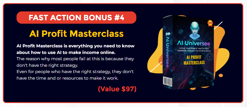 This image show the fast action bonuses of bonuses no 4 at AI Universee Review